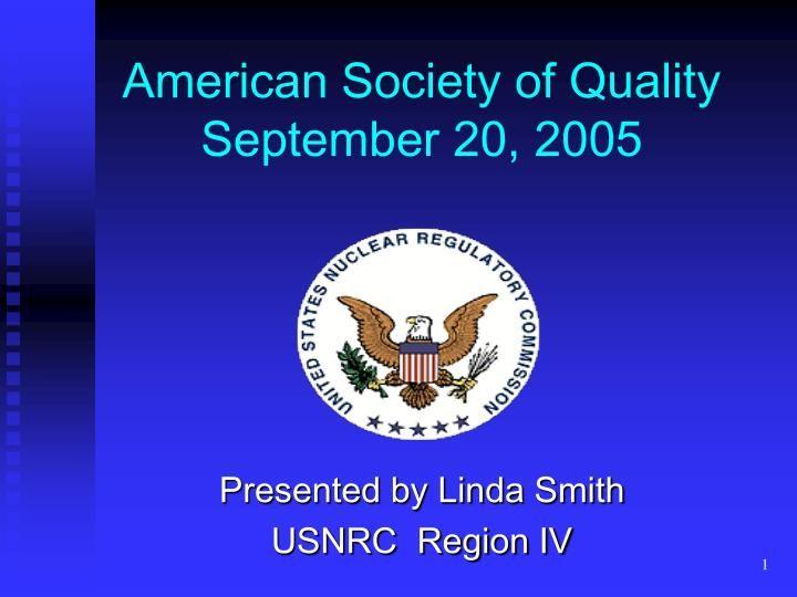 USNRC Logo - PPT Society of Quality September 2005 PowerPoint