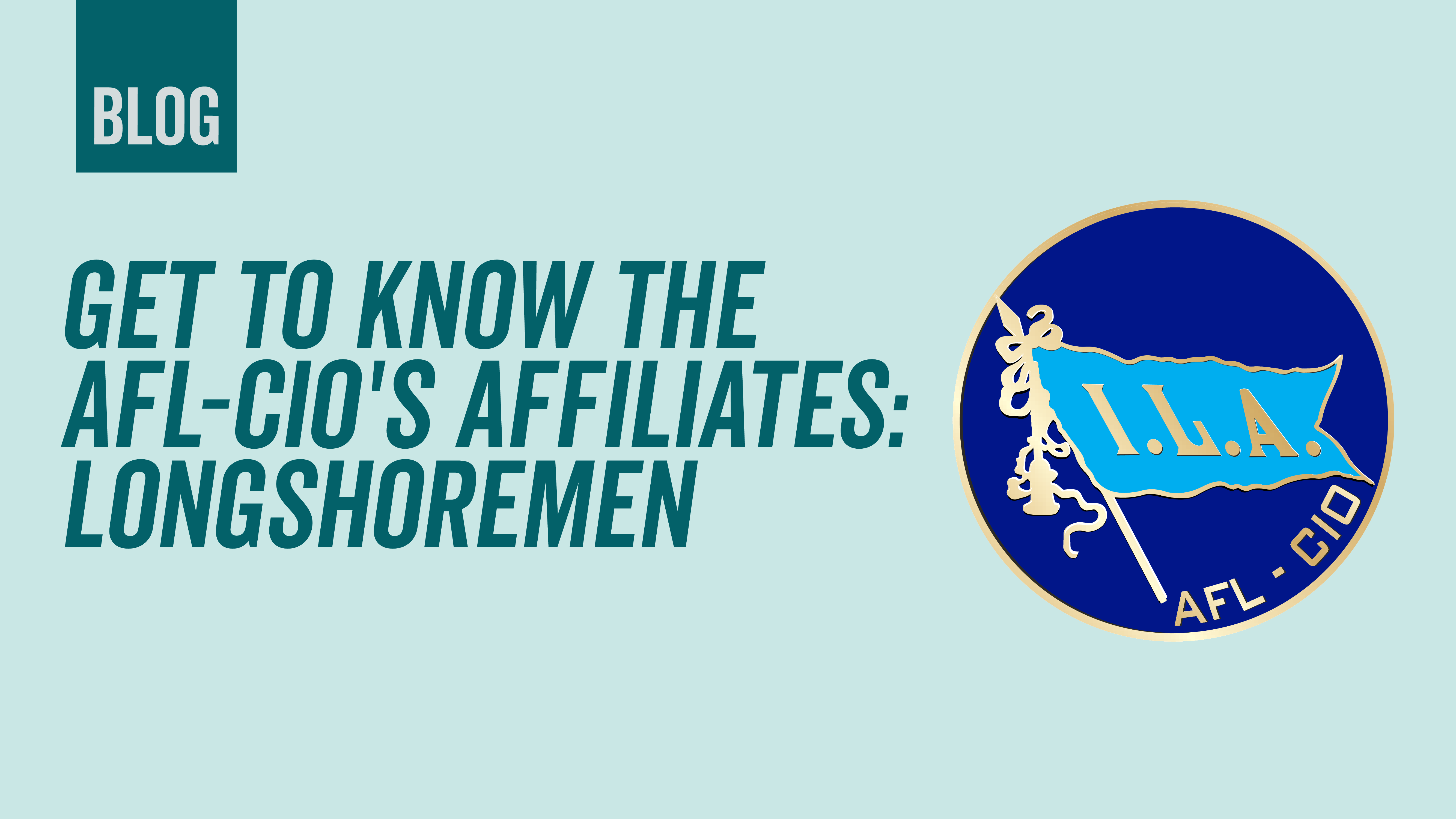 AFL-CIO Logo - Get to Know AFL-CIO's Affiliates: Longshoremen | AFL-CIO