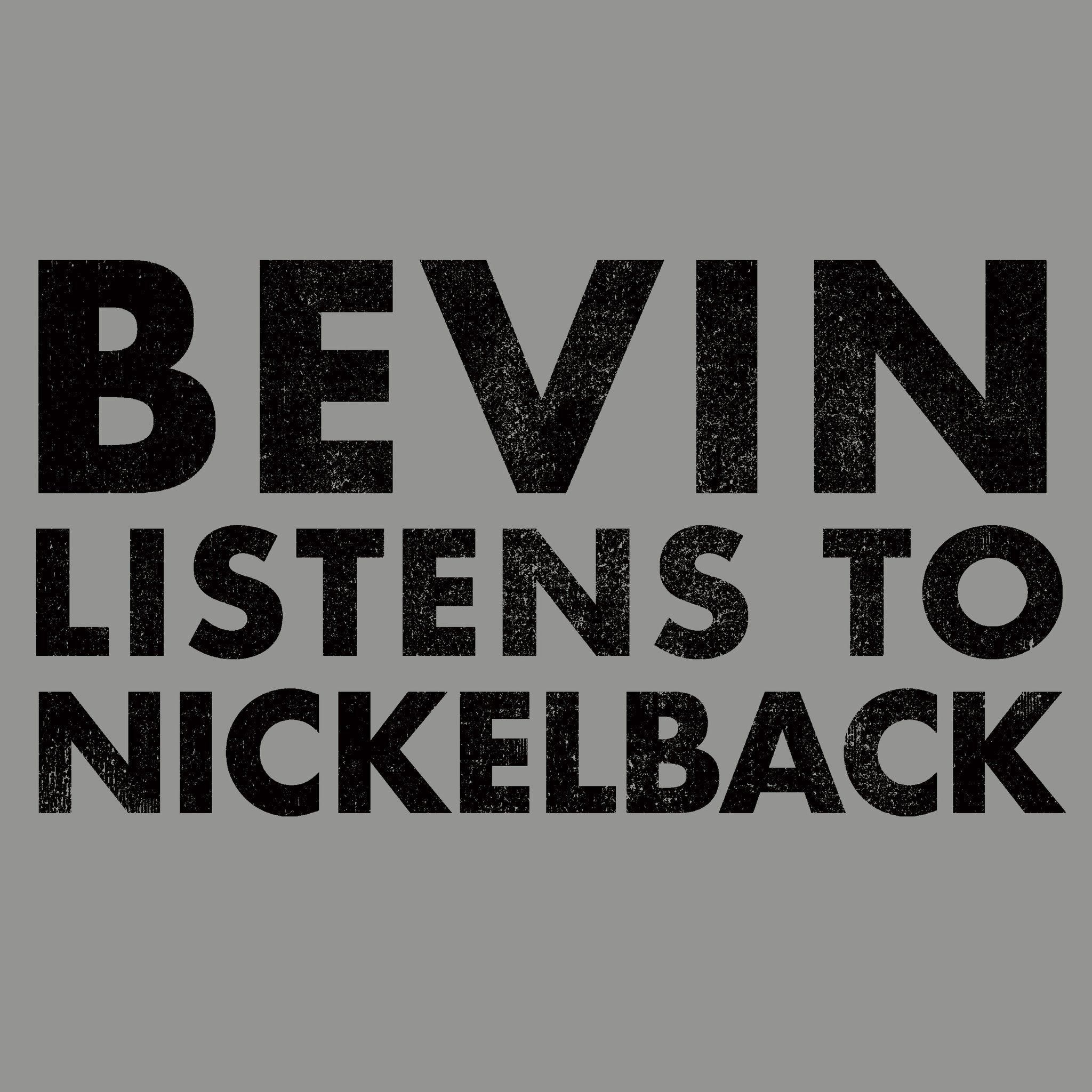 Nickleback Logo - Bevin Listens To Nickelback