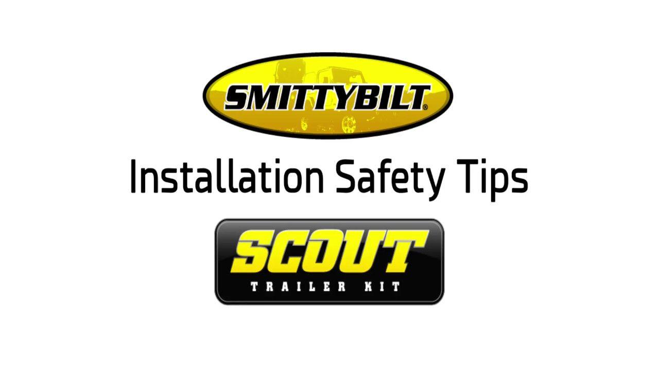 Smittybilt Logo - Smittybilt SCOUT Trailer Kit - Important Assembly Safety Tips