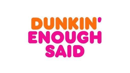 Dunkin Logo - Welcome to Dunkin': Dunkin' Donuts Reveals New Brand Identity