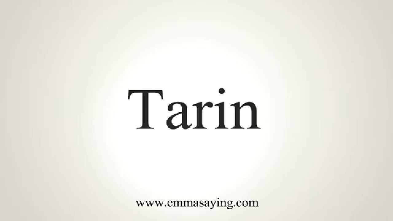 Tarin Logo - How to Pronounce Tarin