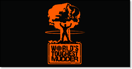 Mudders Logo - World's Toughest Mudder – December 2011 | Will Work For Adventure