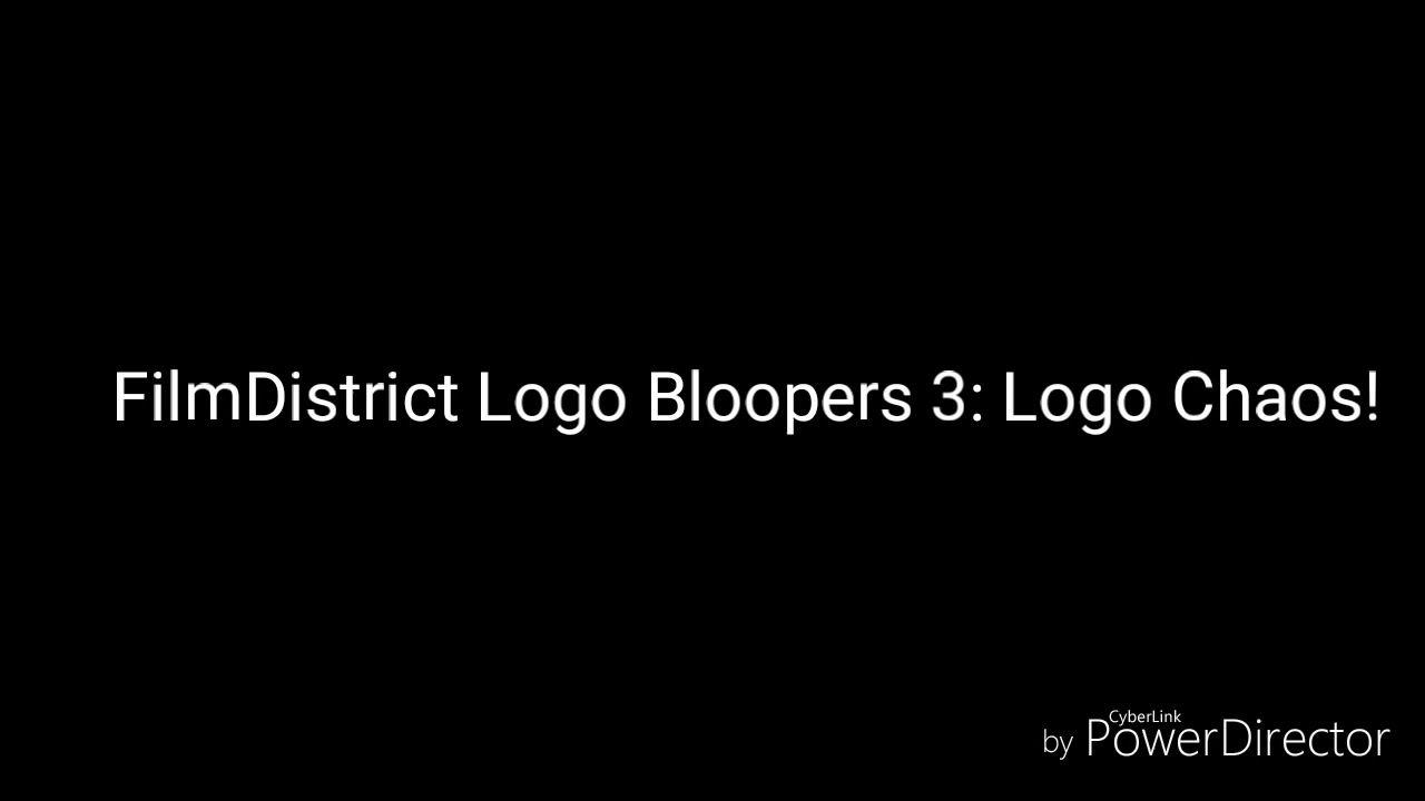 FilmDistrict Logo - FilmDistrict Logo Bloopers 3: Logo Chaos!!!!!!!