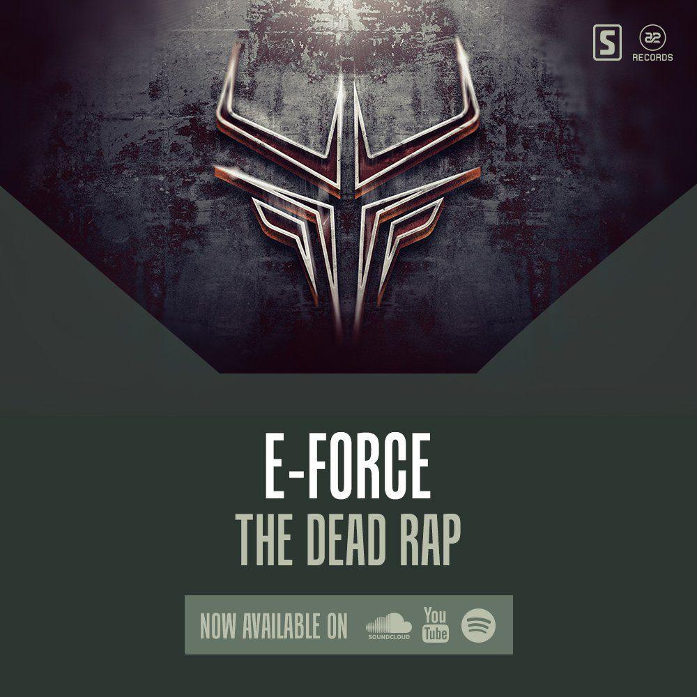 E-Force Logo - E Force DEAD RAP! Full Preview >