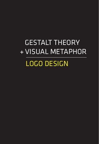 Metaphor Logo - Gestalt Theory + Visual Metaphor = Logo Design