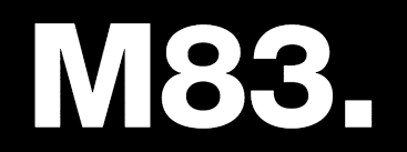 M83 Logo - 19: M83 Must See Coachella 2016 Bands INDEEp Music