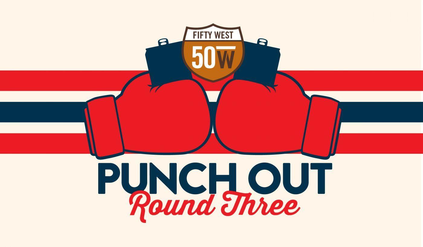 Punch-Out!! Logo - Punch Out: Round 3 - Fifty West Brewing Company