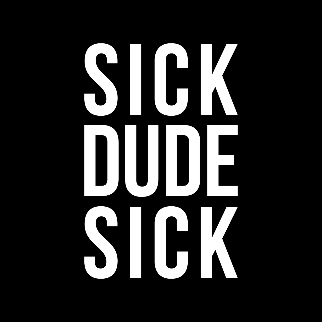 Sick Logo - Classic Sick Dude Sick