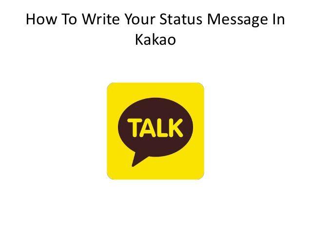 Kakaotalk Logo - How to-write-your-status-message-in-kakao-talk