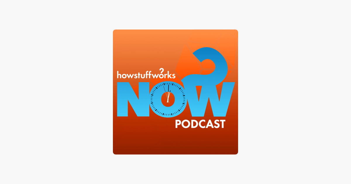 Howstuffworks.com Logo - HowStuffWorks NOW on Apple Podcasts