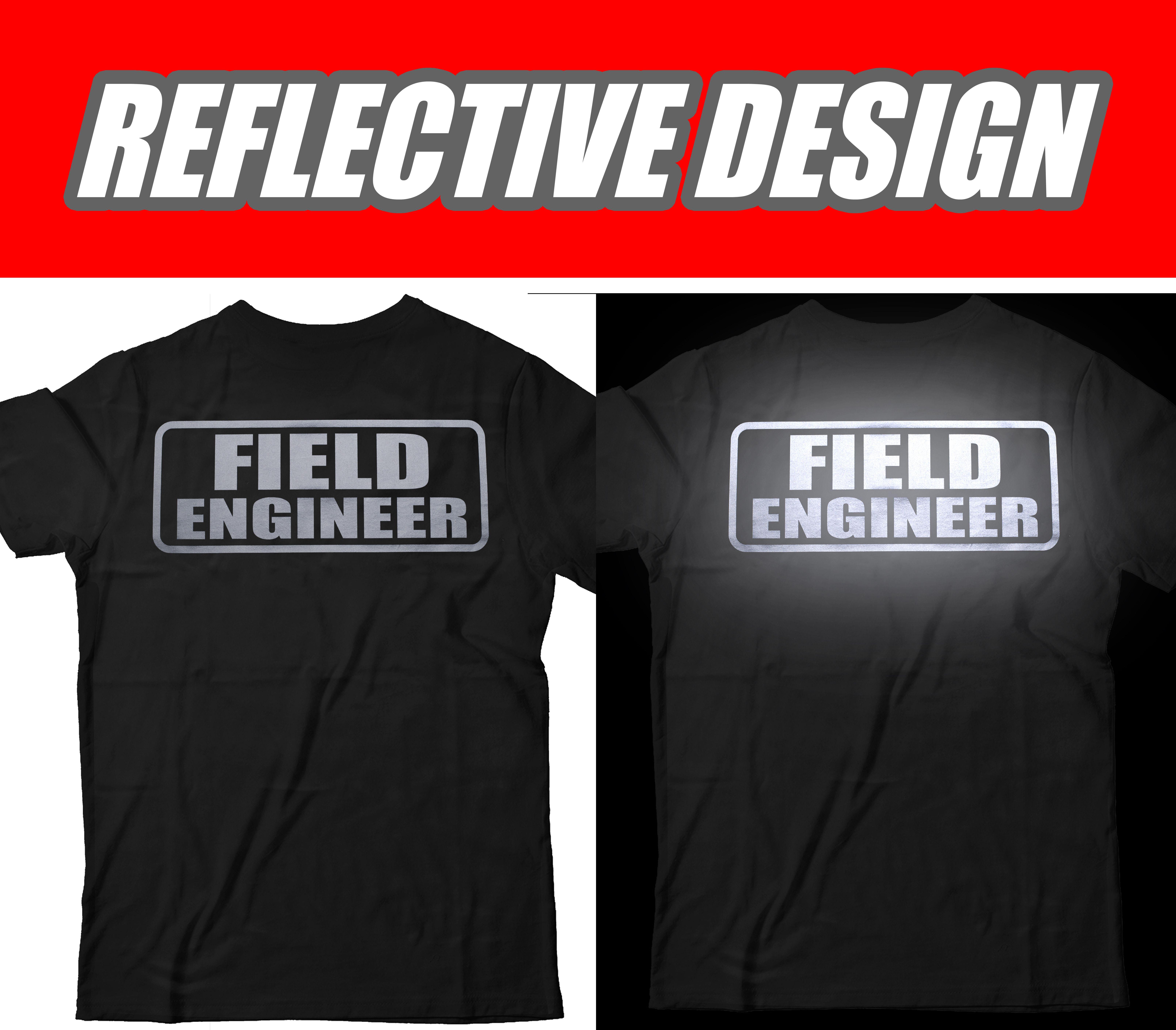 Reflective Logo - Field Engineer T Shirt With REFLECTIVE Logo Design, 100% Cotton