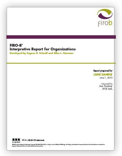 FIRO-B Logo - FIRO B© Interpretive Report For Organizations