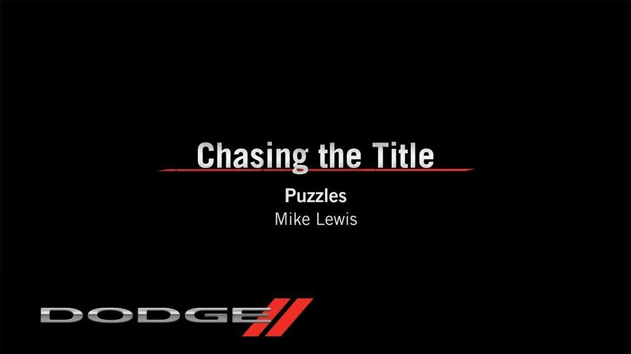 Chasing Logo - Chasing The Title: Mike Lewis – Puzzles | Dodge Garage
