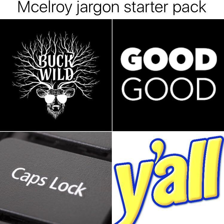 McElroy Logo - The Mcelroy jargon starter pack