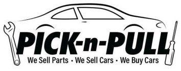 Pick-n-Pull Logo - PICK N PULL WE SELL PARTS · WE SELL CARS · WE BUY CARS Trademark