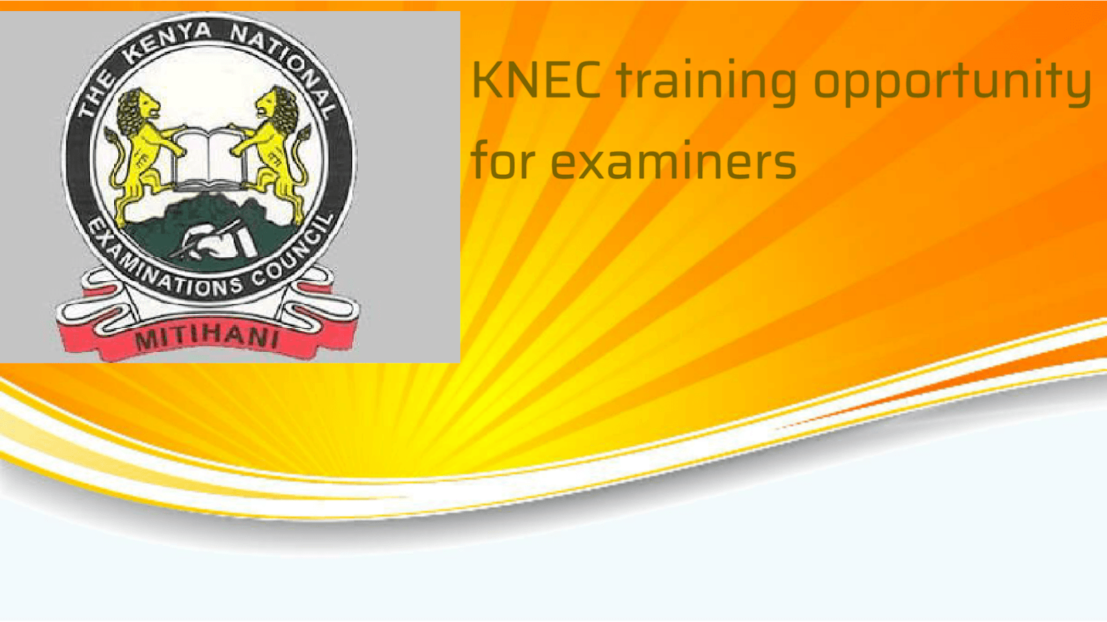 Knec Logo - KNEC Examiners Training Opportunity 2019
