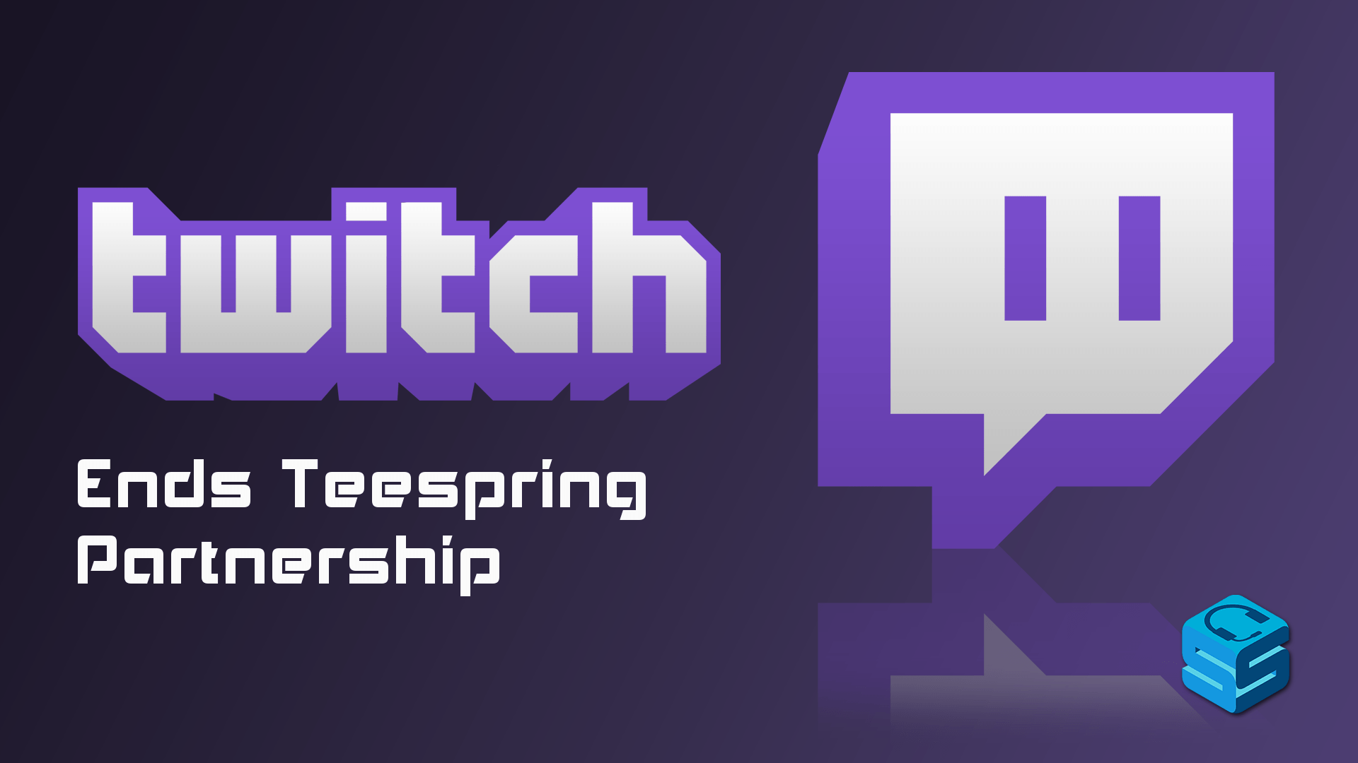 Teespring Logo - Twitch Says Toodle Oo To Teespring