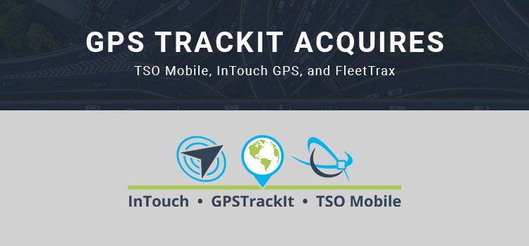 Track-It Logo - GPS Trackit Acquires TSO Mobile, InTouch GPS, and FleetTrax