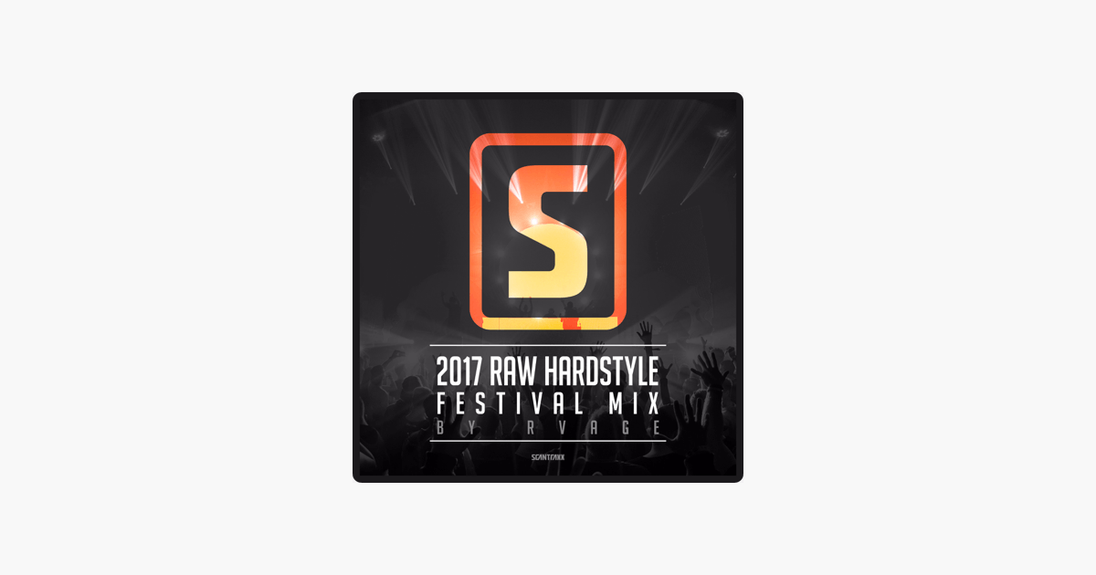 BYR Logo - Scantraxx: 2017 Raw Hardstyle Festival Mix (2 HOURS)