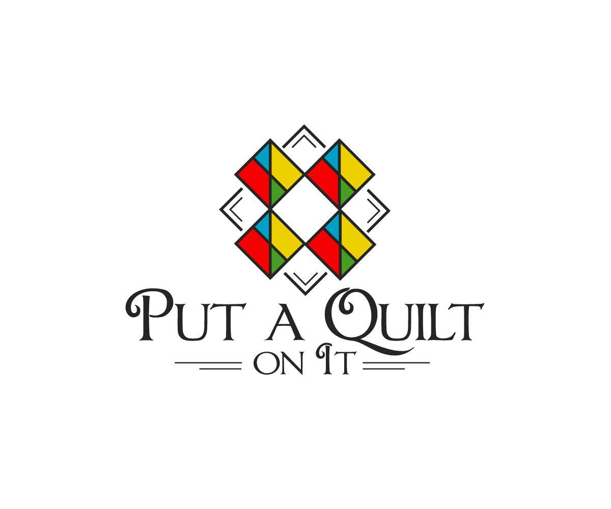 Quilt Logo - Bold, Playful, Business Logo Design for Put a Quilt on It