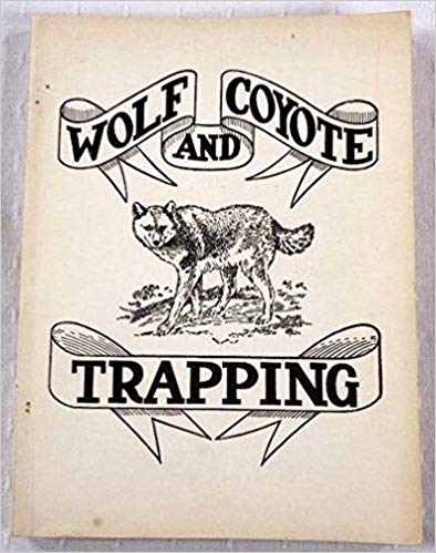 Trapping Logo - Wolf and Coyote Trapping: A. R. Harding: 9780936622279: Amazon.com ...