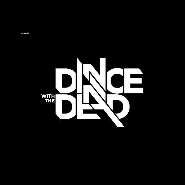 Dead Logo - Dance with the Dead Logo & Digital Cover Art on Behance