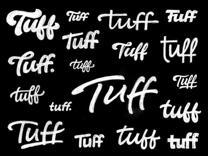 Tuff Logo - Tuff Sketches by Joe Sutton on Dribbble