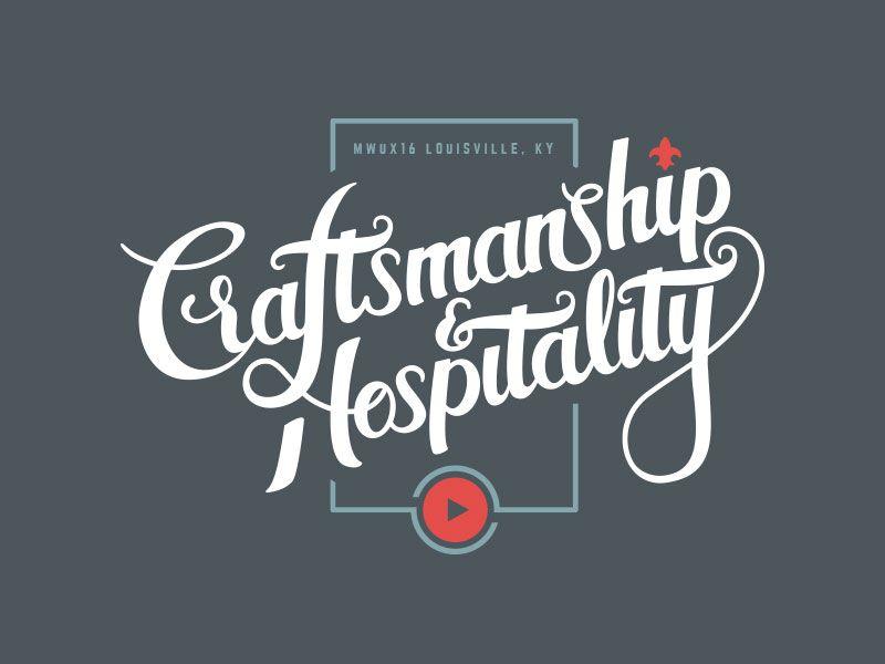 Craftsmanship Logo - MWUX16 Craftsmanship Hospitality Logo by Donovan Sears on Dribbble