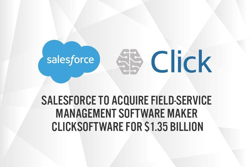 ClickSoftware Logo - Salesforce to Acquire Field-Service Management Software Maker ...