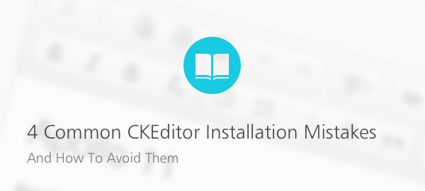 CKEditor Logo - 4 Common CKEditor Installation Mistakes And How To Avoid Them