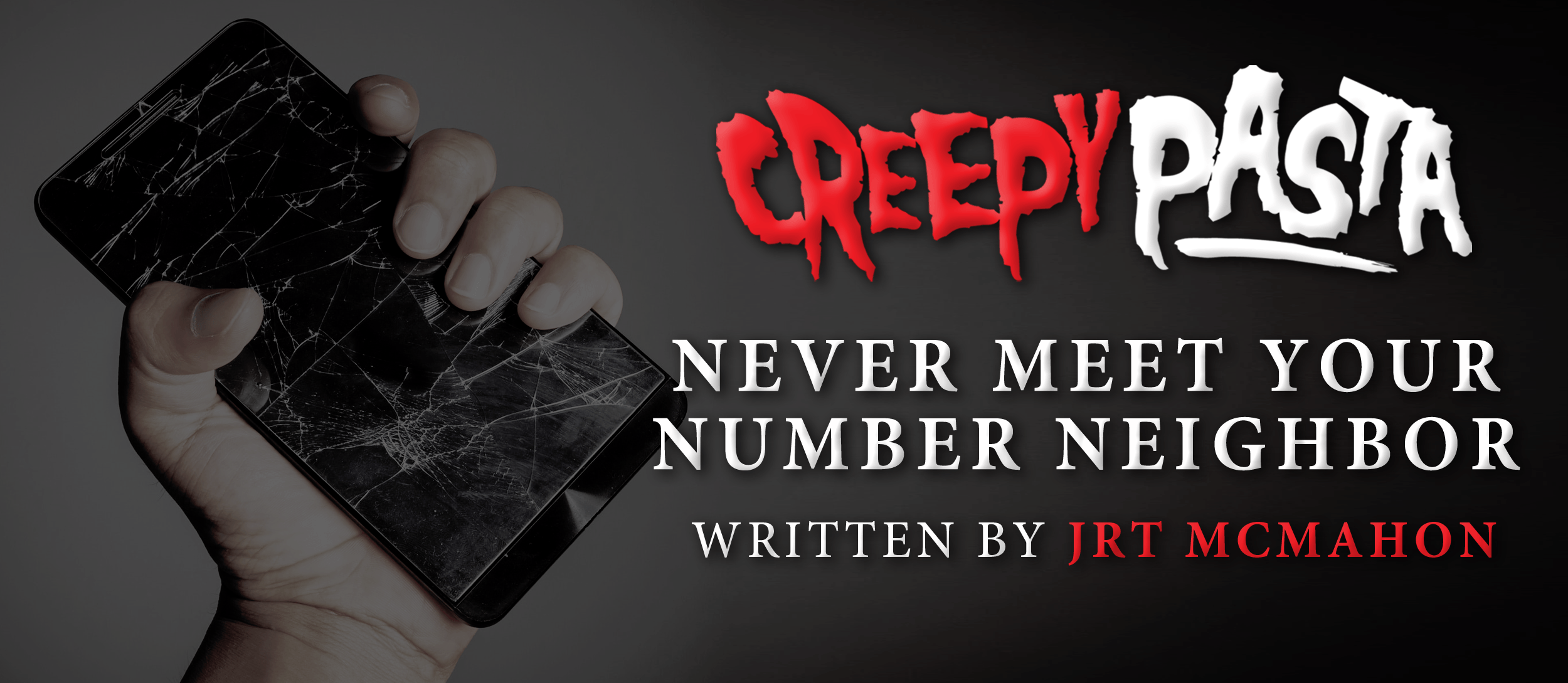 Creepypasta Logo - Never Meet your Number Neighbor - Creepypasta