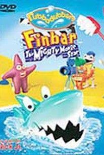 Rubbadubbers Logo - Rubbadubbers - Finbar the Mighty Movie Star (2004) - Rotten Tomatoes