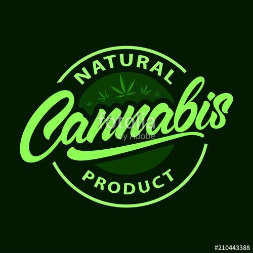 Cannabis Logo - Cannabis logo. Natural product. Weed. Vector illustration design ...