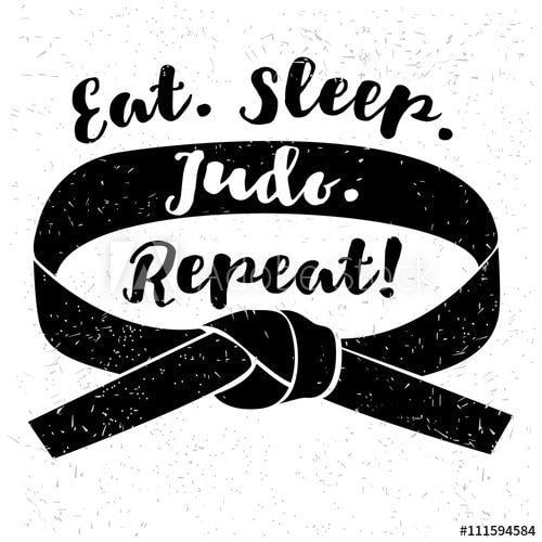 Judo Logo - Eat. Sleep. Judo. Repeat. Judo logo, label, badge, design element ...