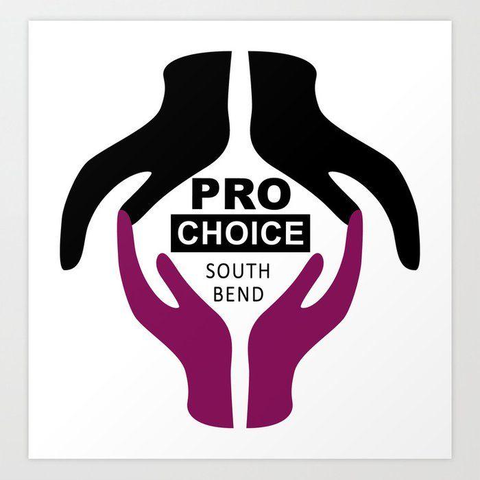 Bend Logo - Pro Choice South Bend Logo Art Print by prochoicesouthbend