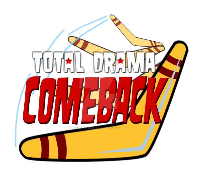Comeback Logo - Total Drama Comeback LOGO by StrayPhoenix on DeviantArt