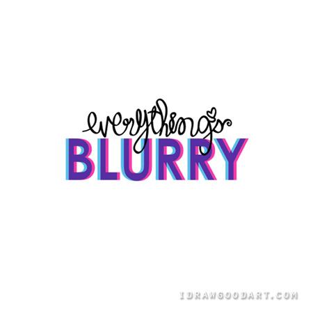 Blurry Logo - Everything's Blurry Logo | idrawgood Art