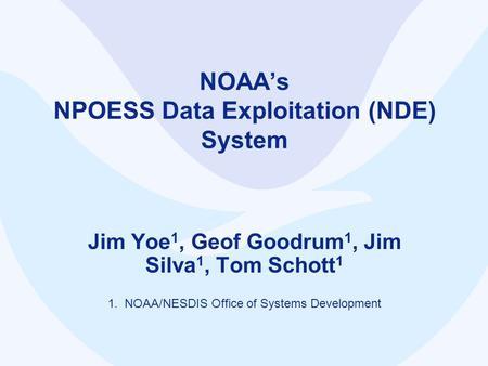 NPOESS Logo - NOAA's NPOESS Data Exploitation (NDE) System Jim Yoe 1, Geof Goodrum ...