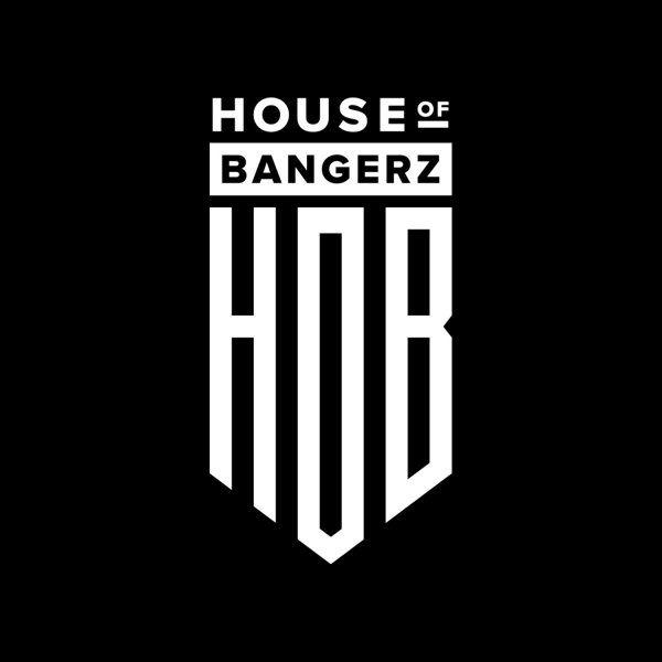 Bangerz Logo - House Of Bangerz Tracks & Releases on Traxsource