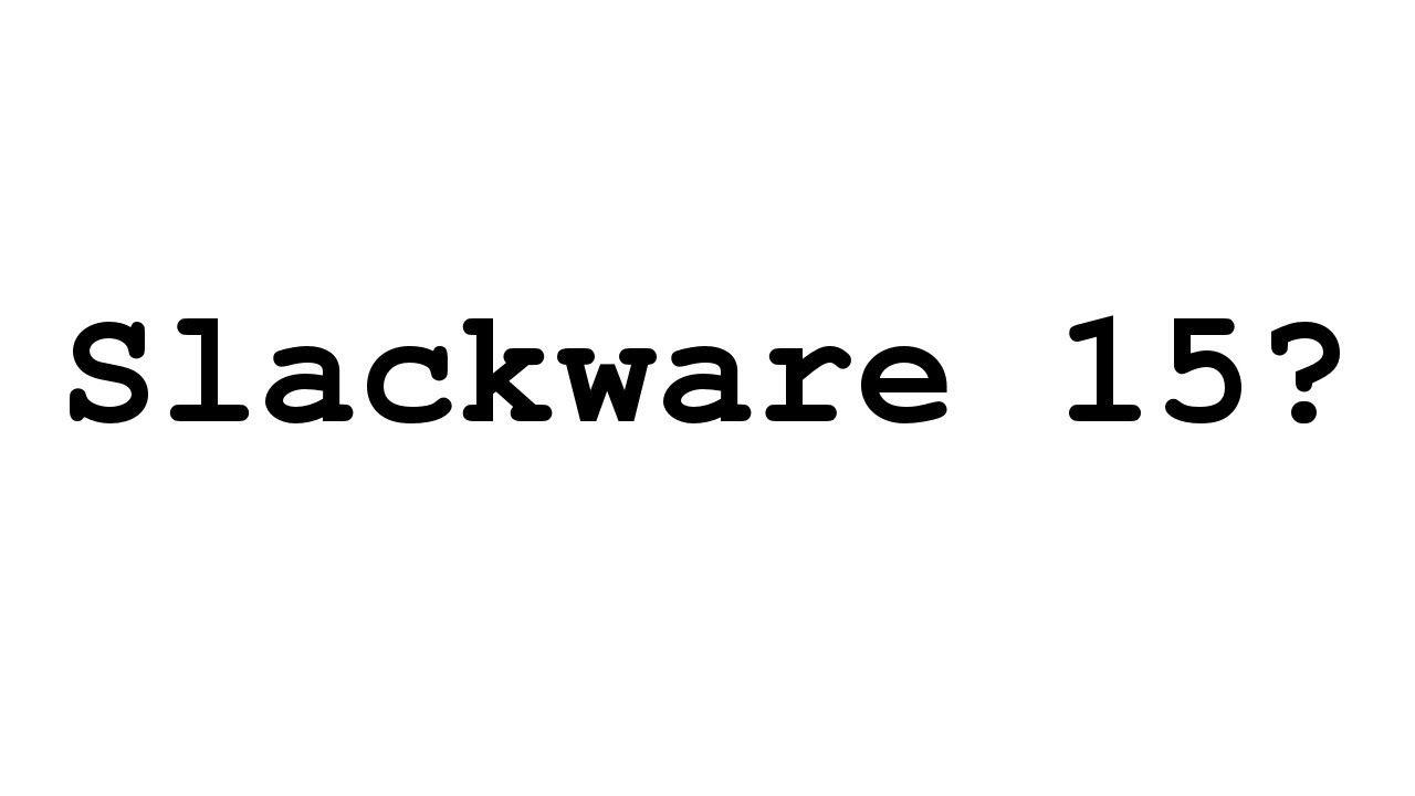 Slackware 15