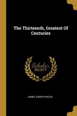 Centuries Logo - The Thirteenth, Greatest Of Centuries. Paperback