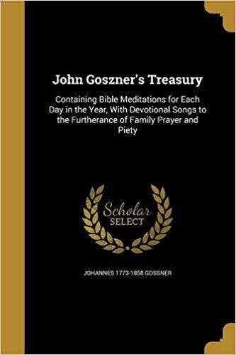 Gossner Logo - John Goszner's Treasury: Johannes 1773-1858 Gossner: 9781374104402 ...