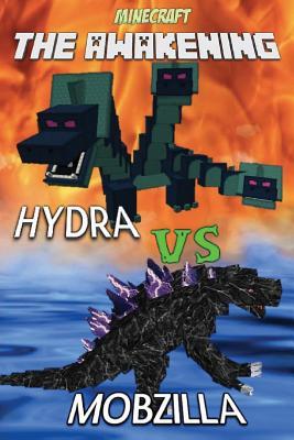 Mobzilla Logo - 9781523200313: Minecraft: The Awakening: Hydra vs. Mobzilla - Ender King