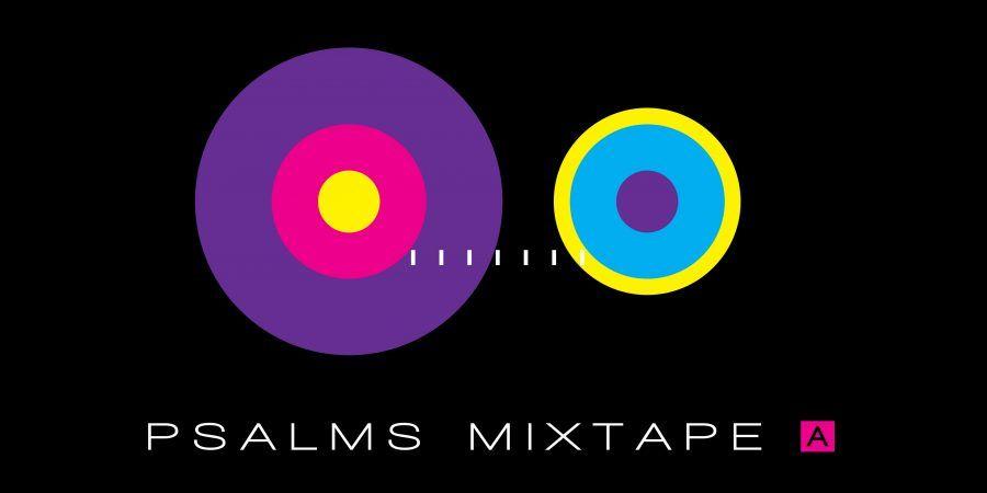 Mixtape Logo - Series Introduction: Psalms Mixtape