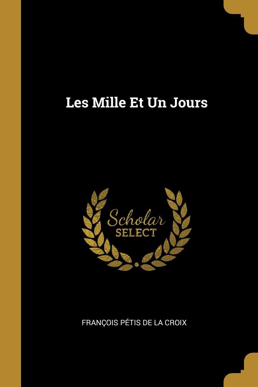 Nsag Logo - Les Mille Et Un Jours (French Edition): Francois Petis De La Croix