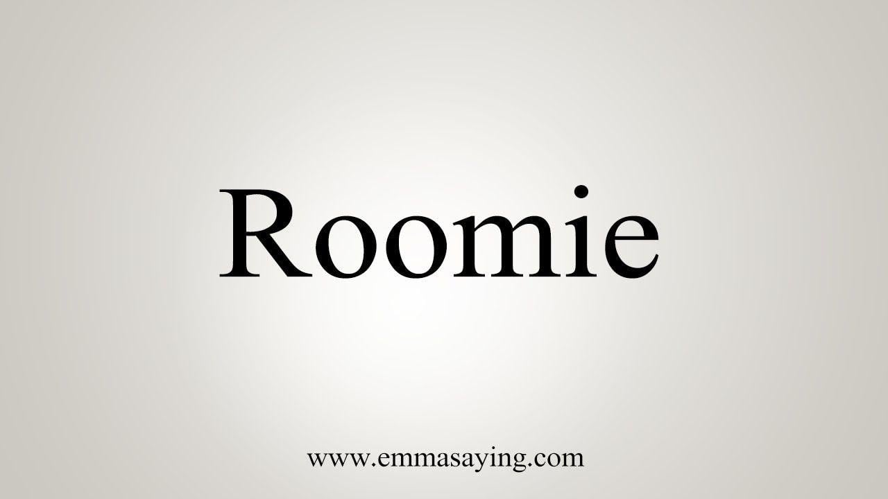 Roomie Logo - How To Pronounce Roomie