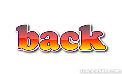 Back Logo - back Logo | Free Logo Design Tool from Flaming Text