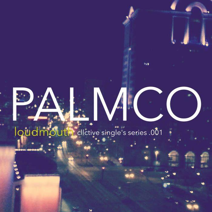 Palmco Logo - LOUDMOUTH | CLLCTIVE RECORDS