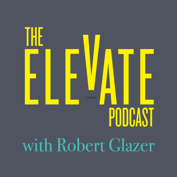 Glazer Logo - Elevate with Robert Glazer | Listen to Podcasts On Demand Free | TuneIn